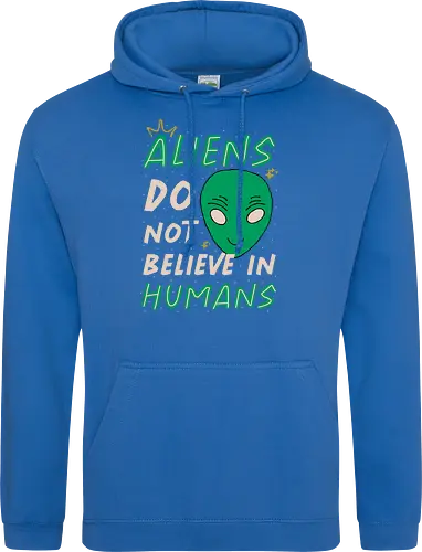 Aliens Do Not Believe In Humans