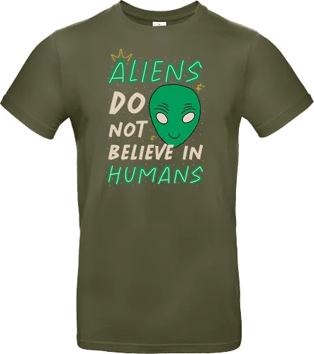 Aliens Do Not Believe In Humans
