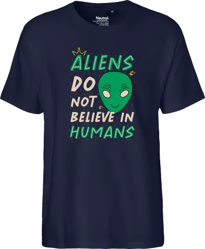 Aliens Do Not Believe In Humans