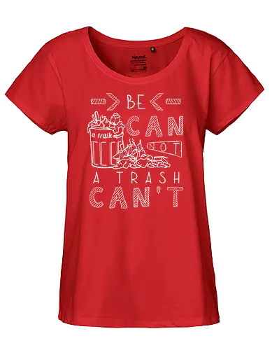 Trash Can - trash, You can do it, positive - Fairtrade Girl Shirt