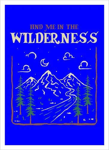 Find Me In The Wilderness