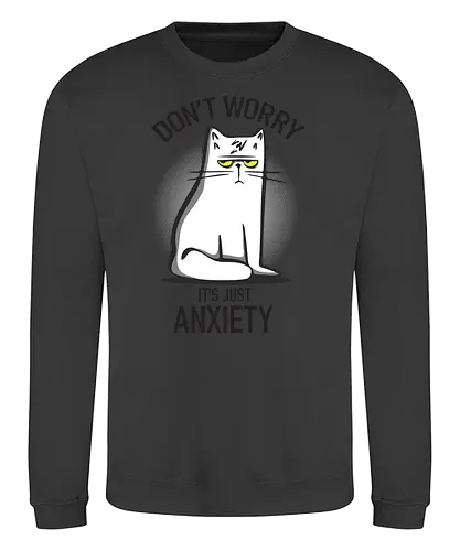 anxiety - cat, katze, anxiety - Sweatshirt