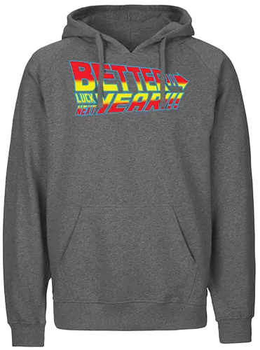 better luck next year - future, bttf, zurück, zukunft - Fairtrade Hoodie