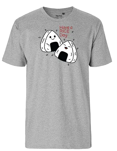 Have a Rice Day - rice, sushi, fun - Fairtrade T-Shirt