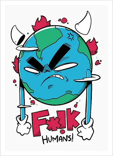 F*!k Humans!