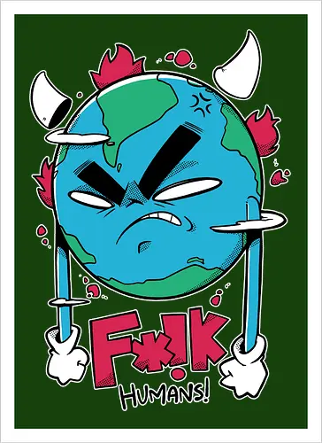 F*!k Humans!