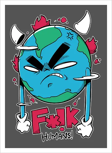 F*!k Humans!