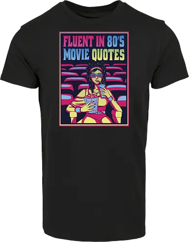 Fluent in 80's Movie Quotes