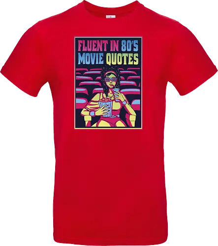 Fluent in 80's Movie Quotes