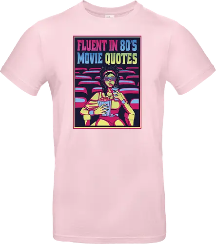 Fluent in 80's Movie Quotes