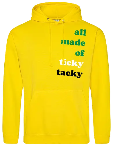 all made of ticky tacky