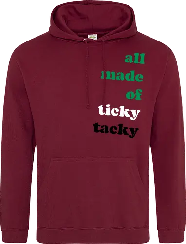 all made of ticky tacky