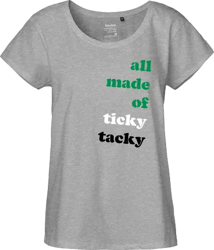 all made of ticky tacky