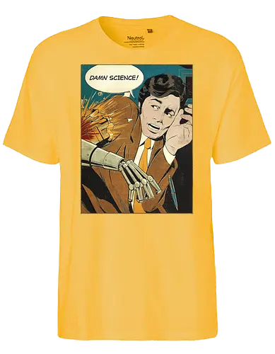 Damn Science! - science, Robot Arm, cyborg, fun, comic, Damn - Fairtrade T-Shirt