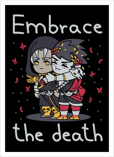 Embrace the death