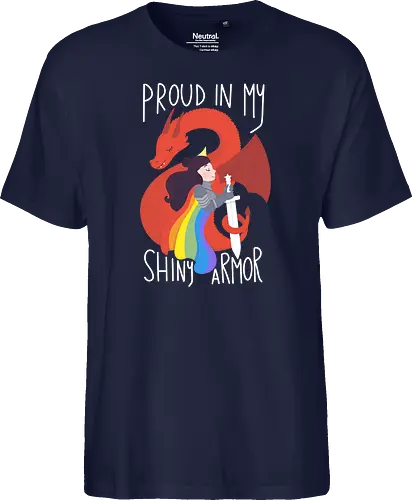 Proud in My Shiny Armor - Proud, Stolz, lgtbq, LGTBQIA, ritter, knight, drache, dragon, colorful, bunt - Fairtrade T-Shirt