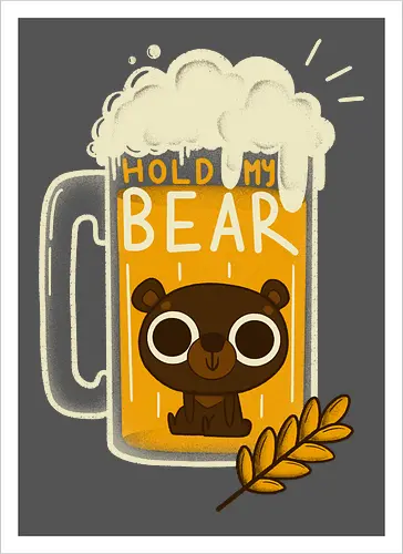 Hold my Bear