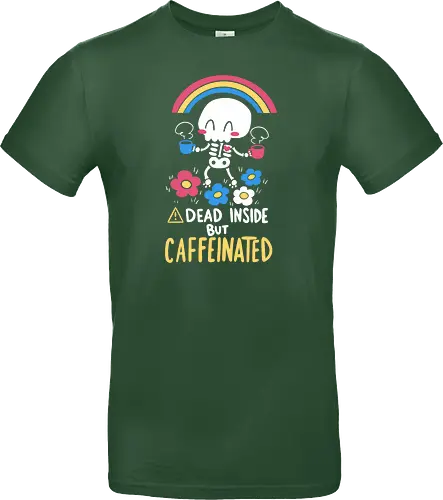Dead Inside but Caffeinated