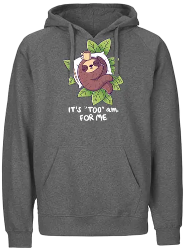 "Too" a.m. - faultier, sloth, früh, morgens, schlafen, sleep - Fairtrade Hoodie