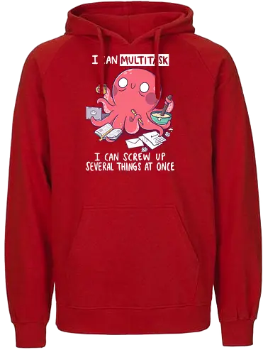 Multitasking Octopus - oktopus, multitask, oh no - Fairtrade Hoodie