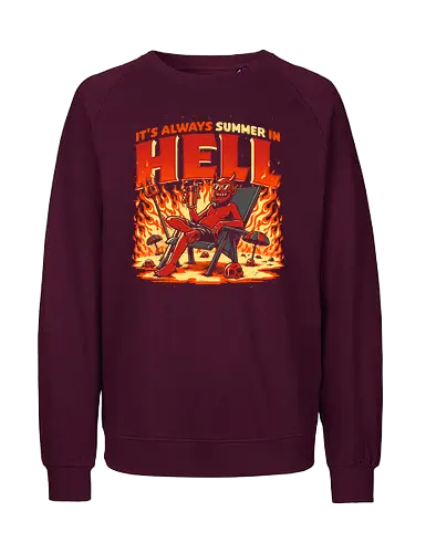 Summer in Hell - devil, hell, hölle, holidays, summer, sommer - Fairtrade Sweatshirt