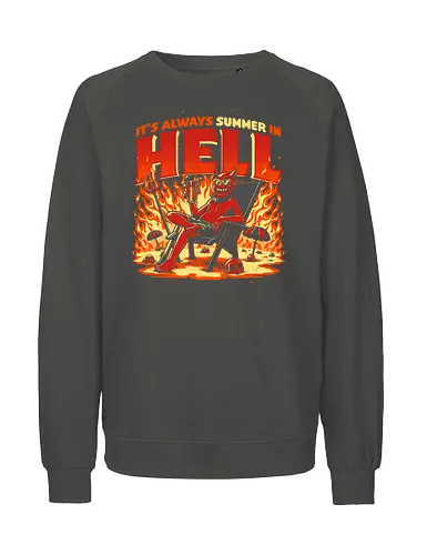 Summer in Hell - devil, hell, hölle, holidays, summer, sommer - Fairtrade Sweatshirt