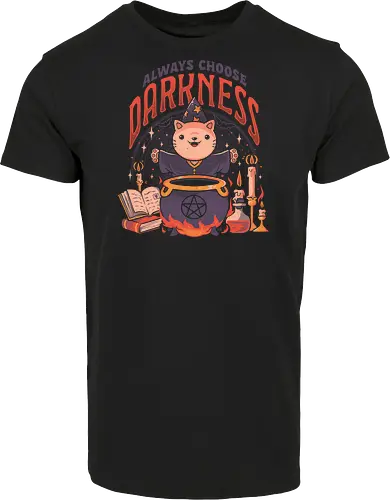 Always Choose Darkness