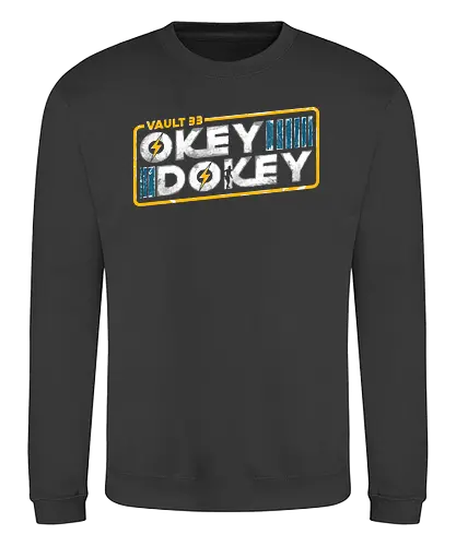 Okey Dokey - vault, fallout, gaming, tv - Sweatshirt