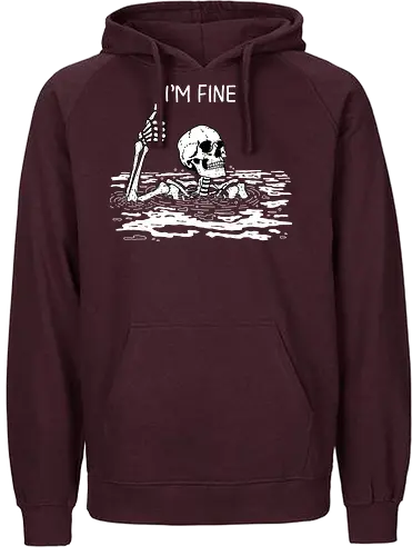 I'm Fine - skeleton, fine, ok, meme - Fairtrade Hoodie
