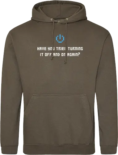 Have you tried turning it off and ...