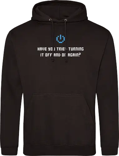 Have you tried turning it off and ...