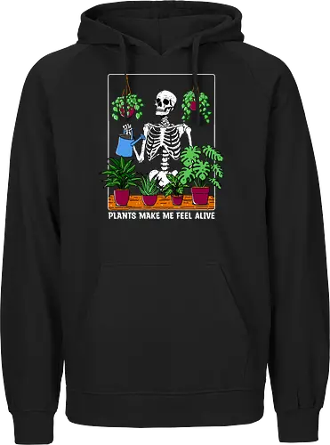 Plants make me feel alive