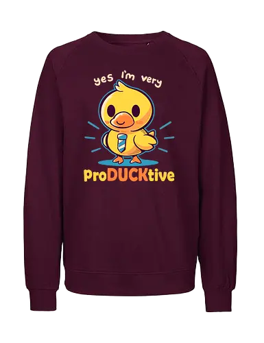Productive Duck - Duck, Cute, Ente - Fairtrade Sweatshirt