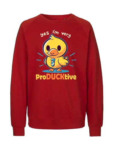 Productive Duck - Duck, Cute, Ente - Fairtrade Sweatshirt