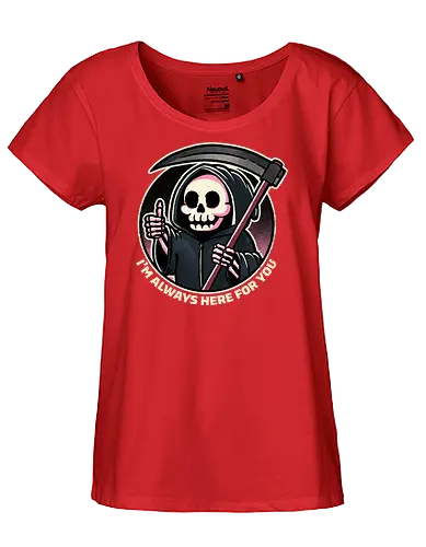 Always here for you - tod, death, reaper - Fairtrade Girl Shirt