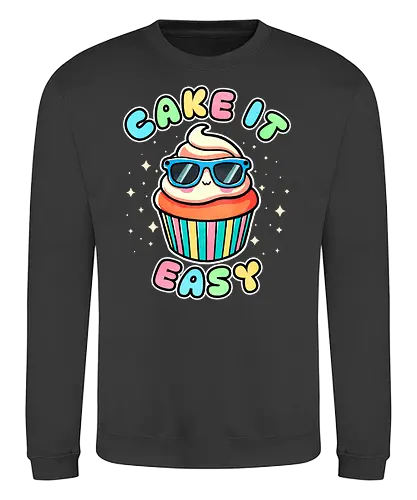Cake it sy - cake, kuchen, sweets, dessert, take it sy - Sweatshirt