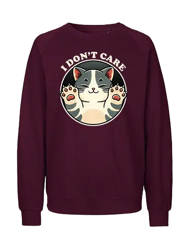I don't care - cat, katze, egal - Fairtrade Sweatshirt