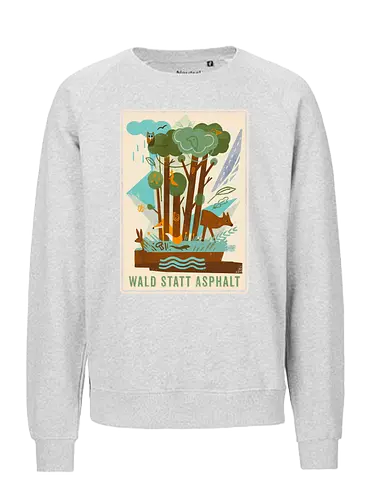 Wald statt Asphalt - wald, nature, forest, klimaschutz - Fairtrade Sweatshirt