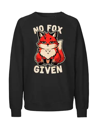 No Fox given dark - Fuchs, Grumpy - Fairtrade Sweatshirt