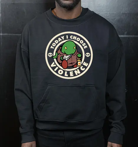 Today I choose violence