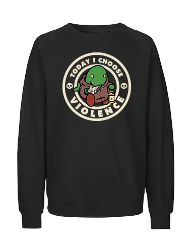 Today I choose violence - final, fantasy, enemy, monster - Fairtrade Sweatshirt