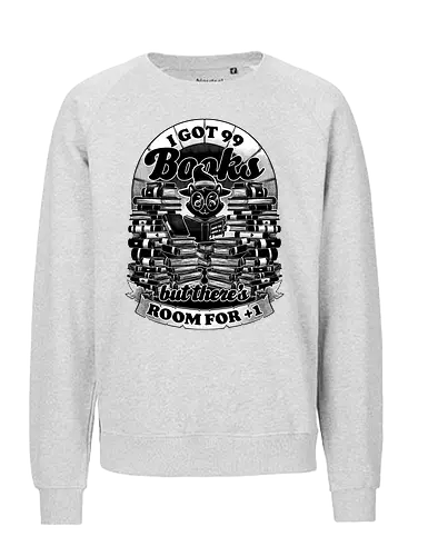 I got 99 Books - cat, witch, book, buch, bücher, katze - Fairtrade Sweatshirt
