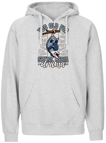 Too old for social media Drama - social, media, drama, opossum - Fairtrade Hoodie