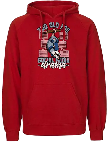 Too old for social media Drama - social, media, drama, opossum - Fairtrade Hoodie