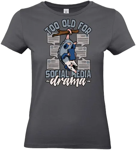 Too old for social media Drama - social, media, drama, opossum - Standard T-Shirt (Frauen)
