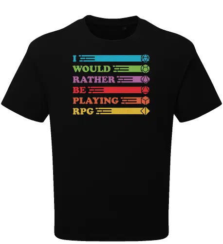 I would rather be playing RPG