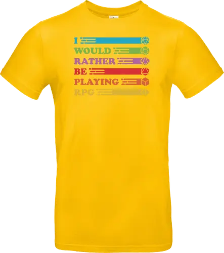 I would rather be playing RPG