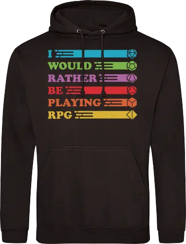 I would rather be playing RPG