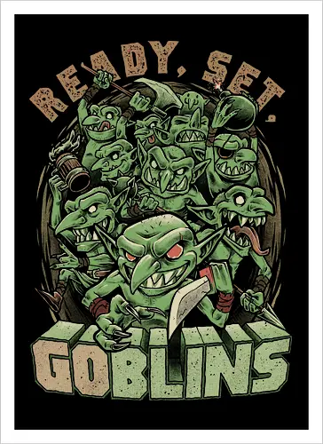 Ready, Set, Goblins!