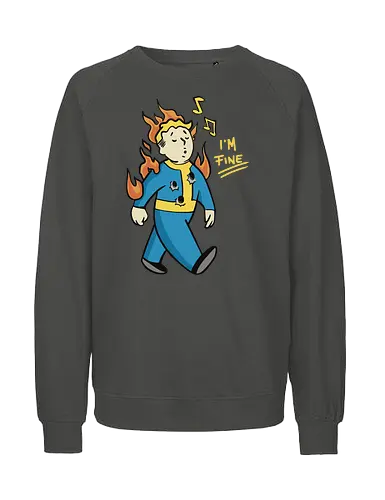 I'm Fine - vault, boy, fallout, meme - Fairtrade Sweatshirt